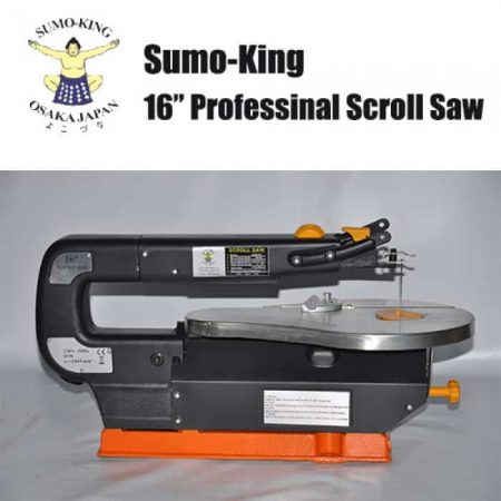 SUMO KING 16"PROFESSIONAL SCROLL SAW MACHINE