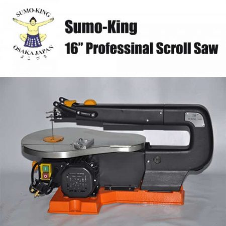SUMO KING 16"PROFESSIONAL SCROLL SAW MACHINE