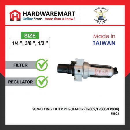SUMO KING FILTER REGULATOR (FR802/FR803/FR804)