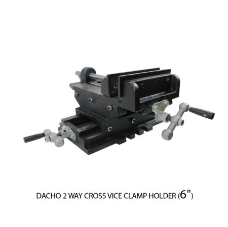 DACHO 2 WAY CROSS VICE CLAMP HOLDER (4" / 5" / 6")