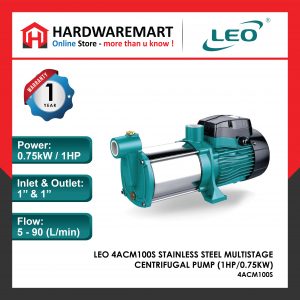 LEO 4ACM100S STAINLESS STEEL MULTISTAGE CENTRIFUGAL PUMP (1HP/0.75KW) [1 phase]