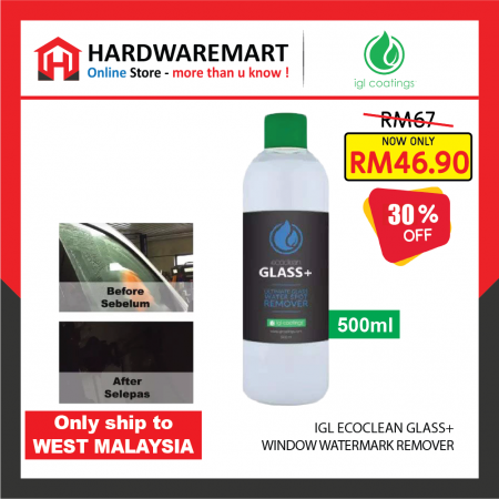 IGL Ecoclean Glass+ Car House Window Watermark Remover Water spot Coating 水印去除 100ml 500ml