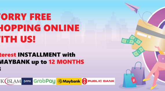Free 0% Installment Plan with Maybank & Public Bank!!
