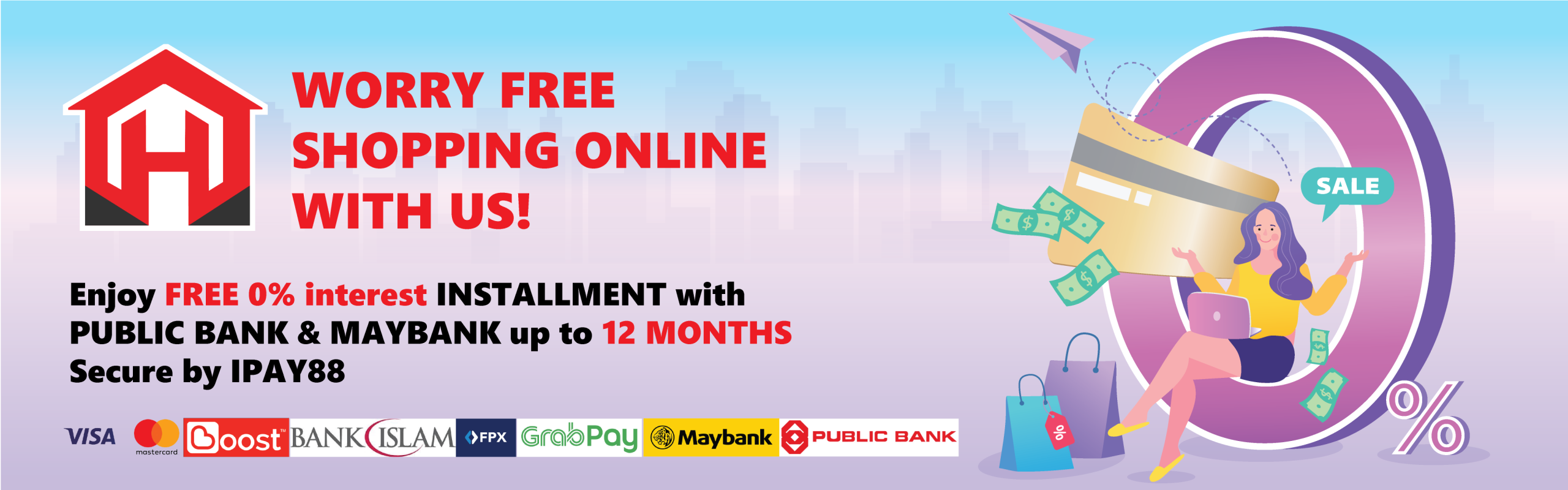 Free 0% Installment Plan with Maybank & Public Bank!!